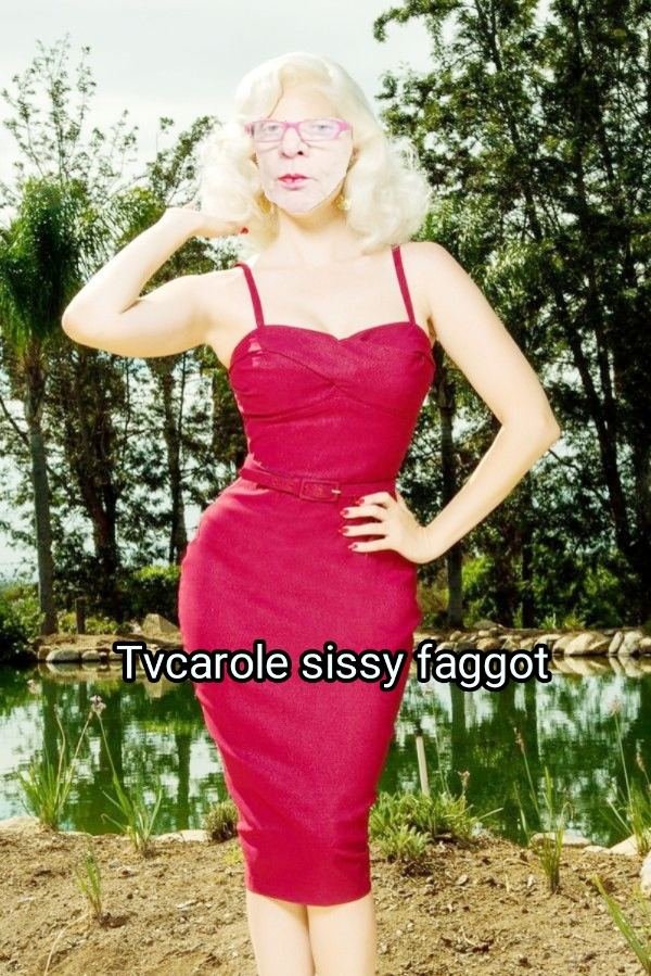 tvcarole-sissy-faggot-cock-eater-336201-1 #xFBj9lNa